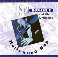 Sam Donahue & His Orchestra - Hollywood Hop lyrics