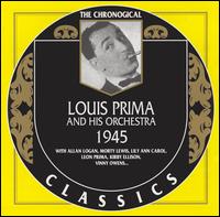 Louis Prima & His Orchestra - 1945 lyrics