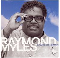 Raymond Anthony Myles - A Taste of Heaven lyrics