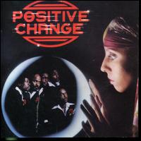 Positive Change - Positive Change lyrics