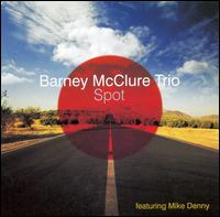 Barney McClure - Spot lyrics