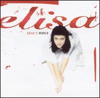 Elisa - Asile's World lyrics