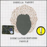 Ornella Vanoni - 2301 Parole lyrics
