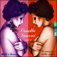Ornella Vanoni - Paoli E Tenco/Le Canzoni Della Mala, Vol. 2 lyrics