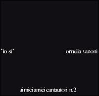 Ornella Vanoni - Ai Miei Amici Cantautori, Vol. 2 lyrics