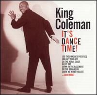 King Coleman - It's Dance Time! lyrics