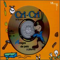 Cri-Cri - Amigos De Pelo Y Pluma lyrics