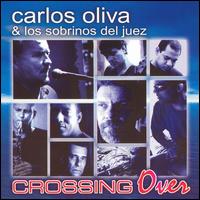Carlos Oliva - Crossing Over lyrics