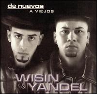 Wisin & Yandel - De Nuevos a Viejos lyrics