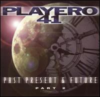 Playero - Playero 41: Past Present & Future, Pt. 2 lyrics
