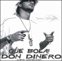 Don Dinero - Que Bola! lyrics