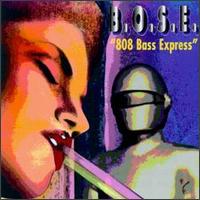 B.O.S.E. - 808 Bass Express lyrics