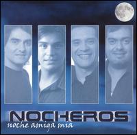 Los Nocheros - Noche Amiga Mia lyrics