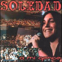 Soledad - Mi Gente lyrics