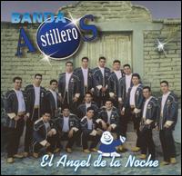Banda Astilleros - El Angel de la Noche [Sony] lyrics