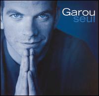 Garou - Seul lyrics