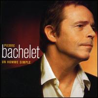 Pierre Bachelet - Un Homme Simple lyrics