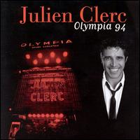 Julien Clerc - Olympia 94 [live] lyrics