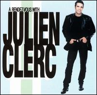 Julien Clerc - Rendez-Vous With lyrics