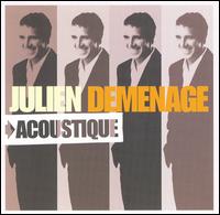 Julien Clerc - Demenage: Acoustique [live] lyrics