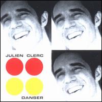 Julien Clerc - Danser lyrics