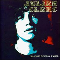 Julien Clerc - Des Jours Entiers ? T'Aimer lyrics