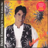 Guillermo Davila - Dulce Enemiga Y Otros lyrics
