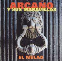 Arcano Y Sus Maravillas - El Melao lyrics