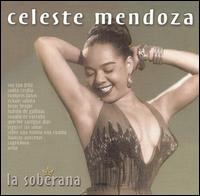Celeste Mendoza - Soberana lyrics