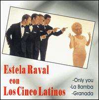 Estela Raval - Estela Raval Con los Cinco Latinos lyrics
