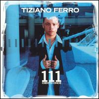 Tiziano Ferro - 111 Ciento Once lyrics