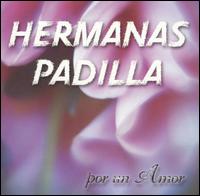 Las Hermanas Padilla - Por un Amor lyrics