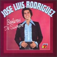 Jose Luis Rodrguez - Boleros de Siempre Con Jose Luis Rodriguez lyrics