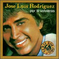 Jose Luis Rodrguez - Por Si Volvieras lyrics
