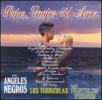 Los ngeles Negros - Super Grupos del Amor lyrics
