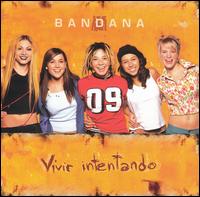 Bandana - Vivir Intentando lyrics