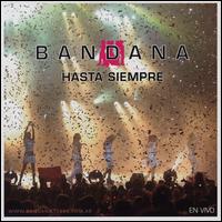 Bandana - Hasta Siempre lyrics