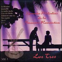 Los Tres - Serenata Romantica, Vol. 1 lyrics
