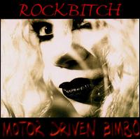 Rockbitch - Motor Driven Bimbo lyrics