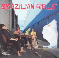 Brazilian Girls - Brazilian Girls lyrics