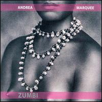 Andrea Marquee - Zumbi lyrics