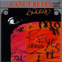 Canut Reyes - Bolero lyrics