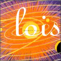 Lois - Infinity Plus lyrics