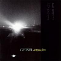 Chisel - Set You Free lyrics