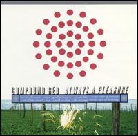 Compound Red - Always a Pleasure lyrics