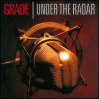 Grade - Under the Radar lyrics