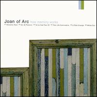Joan of Arc - How Memory Works lyrics