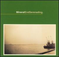 Mineral - EndSerenading lyrics