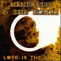 Mentallo & the Fixer - Love Is the Law lyrics