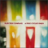 Electric Company - A Pert Cyclic Omen lyrics